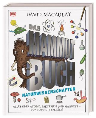 Das Mammut-Buch Naturwissenschaften | David Macaulay | Buch | 160 S. | Deutsch