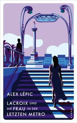 Lacroix und die Frau in der letzten Metro | Sein siebter Fall | Alex Lépic