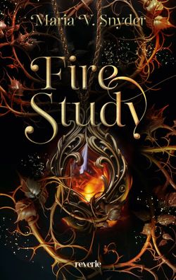 Fire Study | Roman Romantasy trifft auf Dark Academia | Maria V. Snyder | Buch
