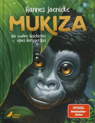 Mukiza | Die wahre Geschichte eines Berggorillas | Hannes Jaenicke | Buch | 2024