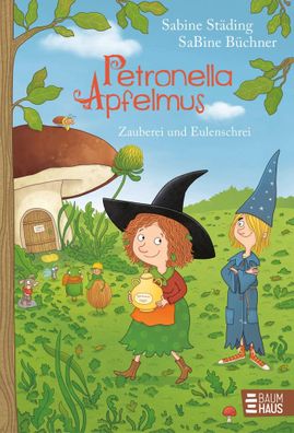 Petronella Apfelmus - Zauberei und Eulenschrei (Band 12) | Sabine Städing | Buch