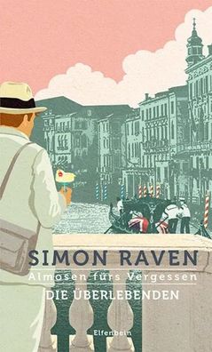 Almosen fürs Vergessen / Die Überlebenden | Roman | Simon Raven | Buch | 400 S