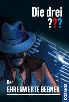 Die drei ??? Der ehrenwerte Gegner | 2 Fälle in einem Band | André Marx | Buch