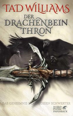 Das Geheimnis der Großen Schwerter 01. Der Drachenbeinthron | Tad Williams