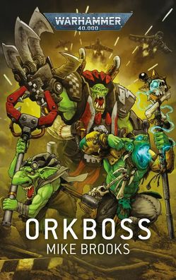 Warhammer 40.000 - Orkboss | Mike Brooks | Taschenbuch | 323 S. | Deutsch | 2023