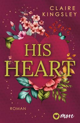 His Heart | Roman | Claire Kingsley | Taschenbuch | 448 S. | Deutsch | 2025
