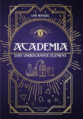 Academia - Das unbekannte Element | Line Wenzel | Taschenbuch | 306 S. | Deutsch
