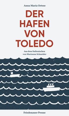 Der Hafen von Toledo | Roman | Anna Maria Ortese | Buch | 729 S. | Deutsch