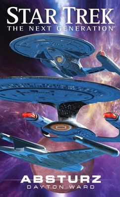 Star Trek - The Next Generation. Absturz | Dayton Ward | Taschenbuch | 334 S