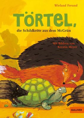 Törtel, die Schildkröte aus dem McGrün | Wieland Freund | Buch | 192 S. | 2023