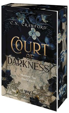Court of Darkness | Shadow Fae Buch 2 Mit wunderschönem limitierten Farbschnitt