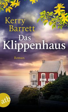 Das Klippenhaus | Roman | Kerry Barrett | Taschenbuch | 448 S. | Deutsch | 2024