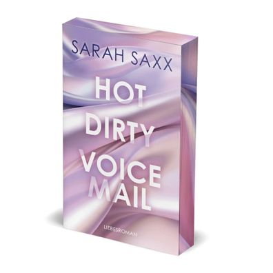 Hot Dirty Voicemail | Limitierte Farbschnitt-Ausgabe | Sarah Saxx | Taschenbuch