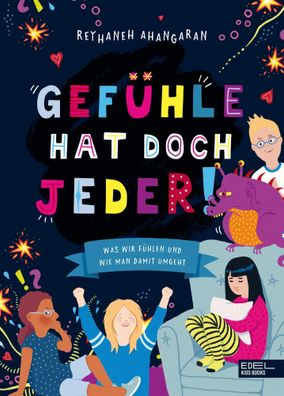 Gefühle hat doch jeder! Was wir fühlen und wie man damit umgeht | Ahangaran