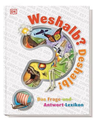 Weshalb? Deshalb! | Das Frage-und-Antwort-Lexikon | DK Verlag - Kids | Buch