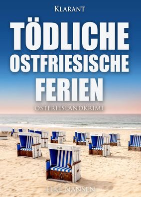 Tödliche ostfriesische Ferien. Ostfrieslandkrimi | Elke Nansen | Taschenbuch