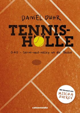Tennishölle | Serve-and-volley an die Theke | Daniel Duhr | Taschenbuch | 2023