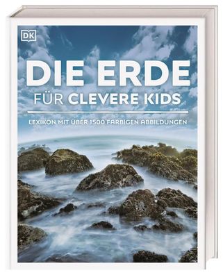 Wissen für clevere Kids. Die Erde für clevere Kids | DK Verlag - Kids | Buch
