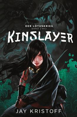 Der Lotuskrieg 2 | Kinslayer | Jay Kristoff | Taschenbuch | Der Lotuskrieg