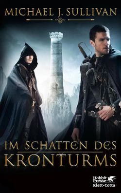 Im Schatten des Kronturms (Riyria-Chroniken, Bd. 1) | Die Riyria-Chroniken 1