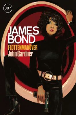 James Bond 23: Flottenmanöver | John Gardner | Taschenbuch | James Bond | 367 S