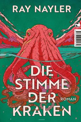 Die Stimme der Kraken | 'Ein Öko-Thriller, der es in sich hat!' Washington Post