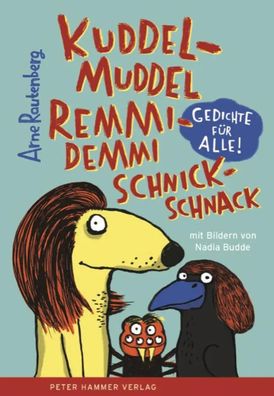 kuddelmuddel remmidemmi schnickschnack | Gedichte für alle | Arne Rautenberg