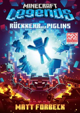 Minecraft Legends - Rückkehr der Piglins | Matt Forbeck | Buch | Minecraft-Roman