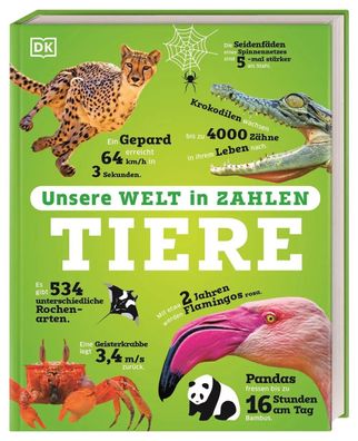 Unsere Welt in Zahlen. Tiere | DK Verlag - Kids | Buch | Unsere Welt in Zahlen