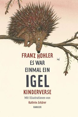 Es war einmal ein Igel | Kinderverse | Franz Hohler | Buch | 64 S. | Deutsch