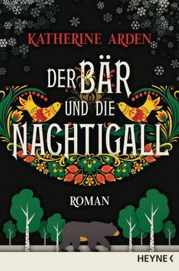 Der Bär und die Nachtigall | Katherine Arden | Taschenbuch | 432 S. | Deutsch