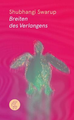 Breiten des Verlangens | Shubhangi Swarup | Buch | Lesebändchen | 480 S. | 2023