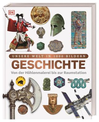 Unsere Welt in 1000 Bildern. Geschichte | DK Verlag - Kids | Buch | 176 S