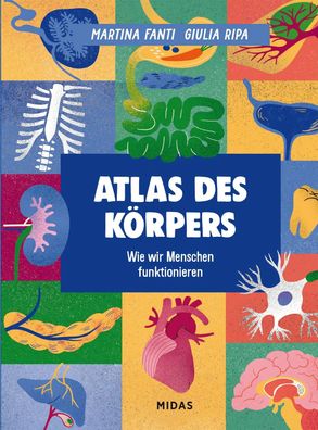 Atlas des Körpers | Wie wir Menschen funktionieren | Martina Fanti | Buch | 2024