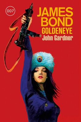 James Bond: GoldenEye (Der Roman zum Filmklassiker) | John Gardner | Taschenbuch