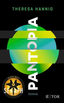 Pantopia | Roman Ausgezeichnet mit dem Seraph 2023 für das beste Buch | Hannig