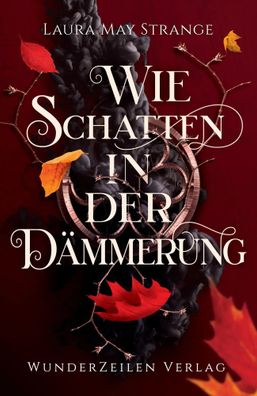 Wie Schatten in der Dämmerung | Dark Queer Atmosphärisch | Laura May Strange