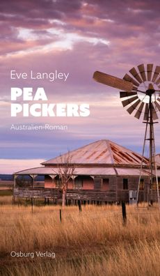 Pea Pickers | Australien-Roman | Eve Langley | Buch | 400 S. | Deutsch | 2023