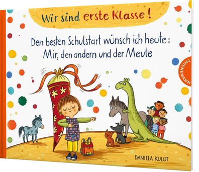 Wir sind erste Klasse! | Daniela Kulot | Buch | Gebunden | 32 S. | Deutsch