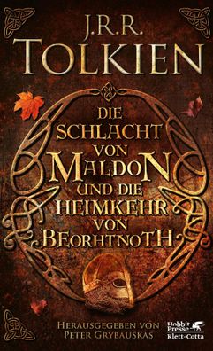 Die Schlacht von Maldon und Die Heimkehr von Beorhtnoth | J. R. R. Tolkien