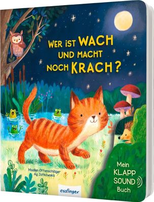 Mein Klapp-Sound-Buch: Wer ist wach und macht noch Krach? | Madlen Ottenschläger