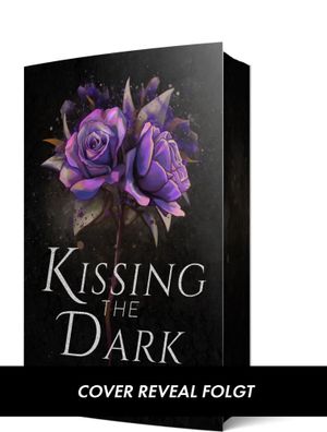 Kissing the Dark | Spicy Götter-Liebesroman mit farbigem Buchschnitt | Waye
