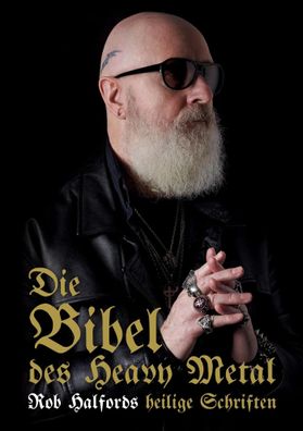 Die Bibel des Heavy Metal | Rob Halfords heilige Schriften | Rob Halford | Buch