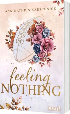 Feeling Nothing | Warmherzige Football-Romance mit He falls first-Trope | Buch