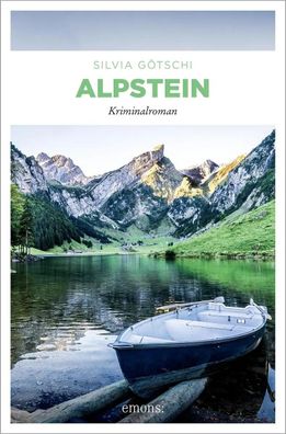Alpstein | Kriminalroman | Silvia Götschi | Buch | Maximilan von Wirth | 336 S