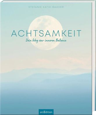 Achtsamkeit | Dein Weg zur inneren Balance | Stefanie Kathi Baader | Buch | 2023
