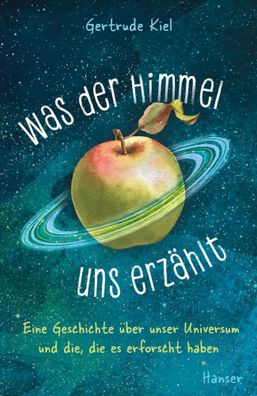 Was der Himmel uns erzählt | Gertrude Kiel | Buch | 280 S. | Deutsch | 2022