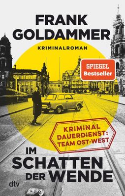 Im Schatten der Wende | Kriminaldauerdienst Ost-West - Kriminalroman | Goldammer