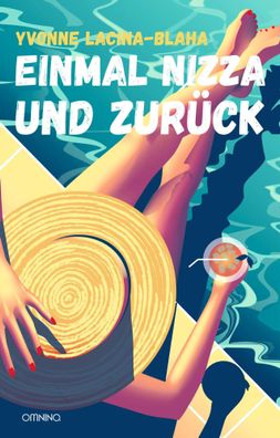 Einmal Nizza und zurück | Roman | Yvonne Lacina-Blaha | Taschenbuch | 208 S