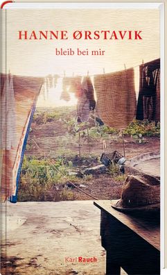 bleib bei mir | Hanne Ørstavik | Buch | 208 S. | Deutsch | 2024